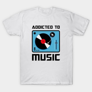 Addicted to music Retro Vinyl Player T-Shirt